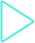 White triangle with a mint green outline pointing to the right.